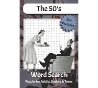 The 50's Word Search: Retro Word Searches Celebrating the Music, Movies, Fads, and Icons of the Fabulous 1950s