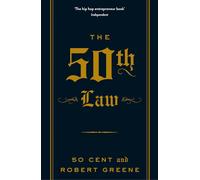 Robert Greene & Fifty Cent – The 50th Law – The Modern Machiavellian Robert Greene