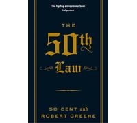 Robert Greene & Fifty Cent – The 50th Law – The Modern Machiavellian Robert Greene