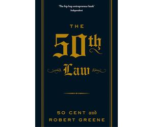 The 50th Law (The Robert Greene Collection) by Robert Greene | Paperback | 2013