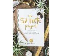 The 52 Lists Project: A Year of Weekly Journaling Inspiration