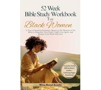 The 52 W ible Study Workbook for Black Women