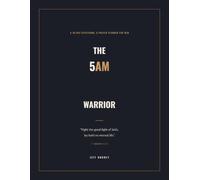 The 5AM Warrior: A 30-Day Devotional & Prayer Planner for Men