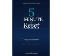 THE 5MINUTE RESET: Calm Habits That Quiet the Chaos