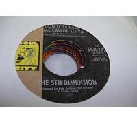 THE 5TH DIMENSION 45 RPM Don'tcha Hear Me Callin' To Ya / Aquarius / Let The Sunshine In