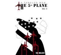 The 5th Plane: A Tangled Web (Vol II.) (THE FIFTH PLANE)