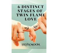 The 6 Distinct Stages Of Twin Flame Love: Experiences From A Real Twin Flame (Twin Flame Journey Stages)