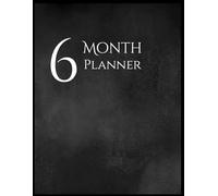 The 6-Month Productivity Planner: A Daily System to Plan Better, Stay Focused, and Get More Done in Six Months