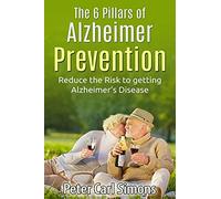 The 6 Pillars of Alzheimer Prevention