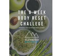 The 6 Week Body Reset Challenge