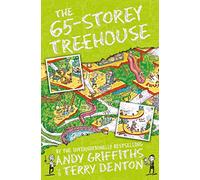 The 65-Storey Treehouse: (The Treehouse Series)