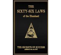 { The 66 Laws of the Illuminati: Secrets of Success } By The House of Illuminati ( Author ) 09-2013 [ Paperback ]
