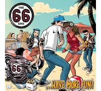 The 66ers - Have More Fun