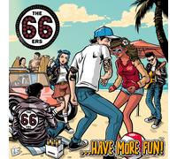 The 66ers - Have More Fun