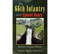 The 66th Infantry and the Igorot Diary