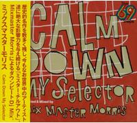The 69 Steps“Calm Down My Selector”Compiled&Mixed by Mixmaster Morris