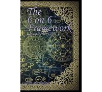 The 6on6 Framework: Live a Better Life