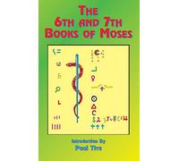 The 6th and 7th Books of Moses