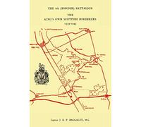 The 6th (Border) Bn. King's Own Scottish Borderers 1939-45