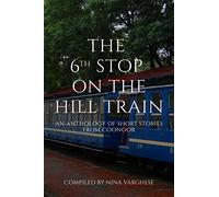 The 6th Stop on the Hill Train