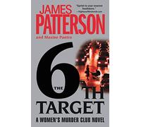 The 6th Target: 6 (A Women's Murder Club Thriller)