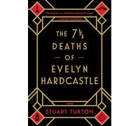 The 7 1/2 Deaths of Evelyn Hardcastle