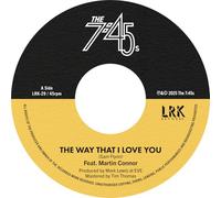 The 7:45s - The Way That I Love You/Too Little Too Late [7" VINYL]