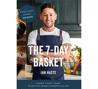 The 7-Day Basket: The no-waste cookbook that everyone is talking about