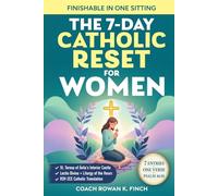 The 7-Day Catholic Reset for Women: Breath Prayers, Scripture Poems & Sacred Stillness to Calm Anxiety, Quiet the Noise & Hear God - A Birthday, Mother's Day, Christmas & Easter Gift (FaithWins)