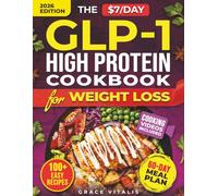 The $7/Day GLP-1 High Protein Cookbook for Weight Loss: Affordable Low Carb Diet Solution. 100+ Recipes and Meal Prep Hacks to Cut Grocery Costs, ... and Protect Your Muscle (Metabolic Sync)