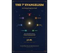 THE 7³ EVANGELISM: Soul-Winning Through Seven Gospels