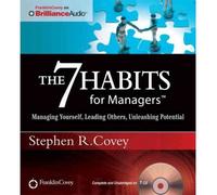 [(The 7 Habits for Managers: Managing Yourself, Leading Others, Unleashing Potential )] [Author: Dr Stephen R Covey] [Apr-2012]