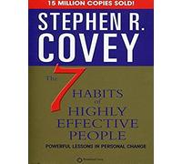 The 7 Habits Of Highly Effective People
