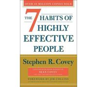 The 7 Habits of Highly Effective People: 30th Anniversary Edition by Covey S.R.