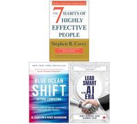 The 7 Habits of Highly Effective People, Blue Ocean Shift & Lead Smart in the AI Era 3 Books Collection Set