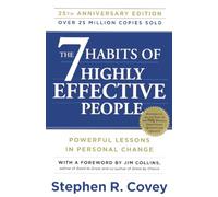 The 7 Habits of Highly Effective People: Powerful Lessons in Personal Change