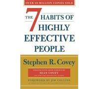 The 7 Habits Of Highly Effective People: Revised and Updated: 30th Anniversary Edition