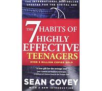The 7 Habits Of Highly Effective Teenagers