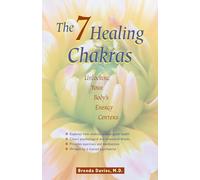 The 7 Healing Chakras: Unlocking Your Body's Energy Centers