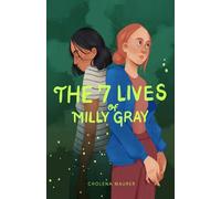 The 7 Lives of Milly Gray
