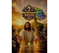 The 7 Non-Negotiable Needs: How Safety, Connection, Purpose, Loving Attention, Significance, Clarity, and Growth Shape Every Human Life (How to ... Emotional and Spiritual Intelligence)