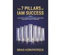 The 7 Pillars of IAM Success