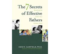 The 7 Secrets of Effective Fathers