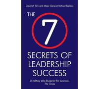 The 7 Secrets of Leadership Success