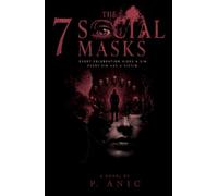 The 7 Social Masks: A Psychological Thriller (The Evans Case Files)