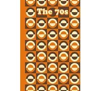 The 70s - Retro Decor Notebook: Vintage Gift for Parents - Lined Paper Journal