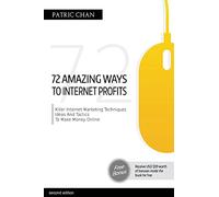 The 72 Amazing Ways To Internet Profits