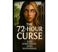 THE 72 HOUR CURSE: 4 (SERIES 1 - Scary Books for Scary Kids™)