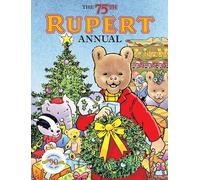 The 75th Rupert Bear Annual by (2010-08-02)