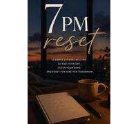 The 7pm reset